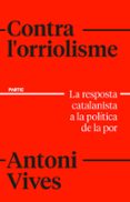 Contra l'orriolisme-19027894-otro-formato