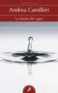 la forma del agua (serie montalbano 1)-andrea camilleri-9788498384291 la forma del agua (serie montalbano 1)-andrea camilleri-9788498384291