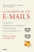 la invasion de los e-mails: domina tu correo electronico antes de que el te domina a ti: manten tu bandeja de entrada a ralla-mike song-vicki halsey-9788498672091 la invasion de los e-mails: domina tu correo electronico antes de que el te domina a ti: manten tu bandeja de entrada a ralla-mike song-vicki halsey-9788498672091