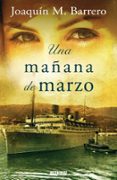 una mañana de marzo (serie corazon rodriguez 3) (bolsillo rustica )-joaquin m. barrero-9788498725391 una mañana de marzo (serie corazon rodriguez 3) (bolsillo rustica )-joaquin m. barrero-9788498725391
