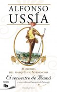 memorias del marques de sotoancho: el secuestro de mama-alfonso ussia-9788498726091 memorias del marques de sotoancho: el secuestro de mama-alfonso ussia-9788498726091