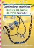 combinaciones cromaticas: bisuteria con cuentas de cristal swarov ski-petra pietsch-9788498740691 combinaciones cromaticas: bisuteria con cuentas de cristal swarov ski-petra pietsch-9788498740691