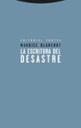 la escritura del desastre-maurice blanchot-9788498795691 la escritura del desastre-maurice blanchot-9788498795691