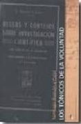 tonicos de la voluntad (reglas y consejos sobre investigacion cientifica)-santiago ramon y cajal-9788498910391 tonicos de la voluntad (reglas y consejos sobre investigacion cientifica)-santiago ramon y cajal-9788498910391