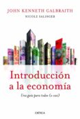 introduccion a la economia: una guia para todos (o casi)-john kenneth galbraith-9788498923391 introduccion a la economia: una guia para todos (o casi)-john kenneth galbraith-9788498923391