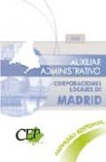 auxiliar administrativo corporaciones locales de madrid. test-9788499022291 auxiliar administrativo corporaciones locales de madrid. test-9788499022291