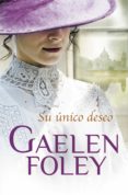 su unico deseo-gaelen foley-9788499083391 su unico deseo-gaelen foley-9788499083391