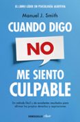 cuando digo no, me siento culpable-manuel j. smith-9788499086491 cuando digo no, me siento culpable-manuel j. smith-9788499086491