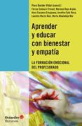 aprender y educar con bienestar y empatia: la formacion emocional del profesorado-pere darder vidal-9788499214191 aprender y educar con bienestar y empatia: la formacion emocional del profesorado-pere darder vidal-9788499214191