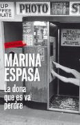 la dona que es va perdre-marina espasa-9788499306391 la dona que es va perdre-marina espasa-9788499306391