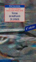 tecnicas de modificacion de conducta (6ª ed.)-jose olivares rodriguez-francisco xavier mendez carrillo-9788499401591 tecnicas de modificacion de conducta (6ª ed.)-jose olivares rodriguez-francisco xavier mendez carrillo-9788499401591