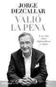 valio la pena-jorge dezcallar-9788499424491 valio la pena-jorge dezcallar-9788499424491