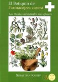 el botiquin de farmacopea casera; las plantas medicinales mas eficaces-sebastian kneipp-9788499501291 el botiquin de farmacopea casera; las plantas medicinales mas eficaces-sebastian kneipp-9788499501291