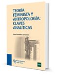 teoria feminista y antropologia: claves analiticas-elena hernandez corrochano-9788499610191 teoria feminista y antropologia: claves analiticas-elena hernandez corrochano-9788499610191