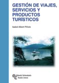 gestion de viajes, servicios y productos turisticos (ebook)-9788499611891 gestion de viajes, servicios y productos turisticos (ebook)-9788499611891