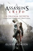 assassin s creed 3: la cruzada secreta-oliver bowden-9788499703091 assassin s creed 3: la cruzada secreta-oliver bowden-9788499703091