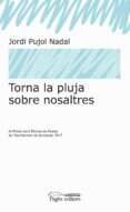 torna la pluja sobre nosaltres-jordi pujol nadal-9788499759791 torna la pluja sobre nosaltres-jordi pujol nadal-9788499759791
