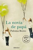 la novia de papa-paloma bravo-9788499890791 la novia de papa-paloma bravo-9788499890791