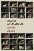 la vida entera (ebook)-david grossman-9788499899091 la vida entera (ebook)-david grossman-9788499899091