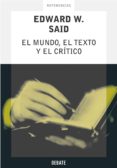el mundo, el texto y el crítico (ebook)-edward w. said-9788499923291 el mundo, el texto y el crítico (ebook)-edward w. said-9788499923291