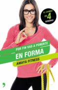 por fin vas a ponerte en forma (ebook)-amaya fitness-9788499985091 por fin vas a ponerte en forma (ebook)-amaya fitness-9788499985091