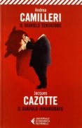 il diavolo. tentatore. innamorato-andrea camilleri-jacques cazotte-9788807881091 il diavolo. tentatore. innamorato andrea camilleri jacques cazotte 9788807881091