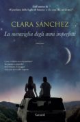 la meraviglia degli anni imperfetti-clara sanchez-9788811684091 la meraviglia degli anni imperfetti-clara sanchez-9788811684091
