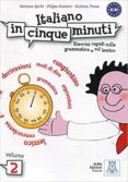 italiano in cinque minuti, 2 (nivel b1 y b2)-g. aprile-f. graziani-g. trama-9788861820791 italiano in cinque minuti, 2 (nivel b1 y b2)-g. aprile-f. graziani-g. trama-9788861820791