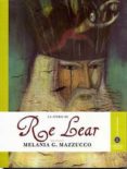 la storia di re lear-melania g. mazzucco-9788883713491 la storia di re lear-melania g. mazzucco-9788883713491