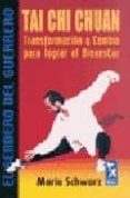 tai chi chuan: transformacion y cambio para lograr el binestar-mario schwarz-9789501755091 tai chi chuan: transformacion y cambio para lograr el binestar-mario schwarz-9789501755091