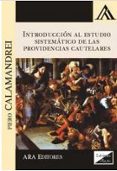 introduccion al estudio sistematico de las providencias cautelare s 2017-piero calamandrei-9789563920291 introduccion al estudio sistematico de las providencias cautelare s 2017-piero calamandrei-9789563920291