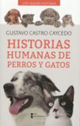 Descargas de cd de audio gratis HISTORIAS HUMANAS PERROS Y GATOS FB2 PDF PDB