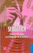 la semiotica: teorias del signo y el lenguaje de la historia-mauricio beuchot-9789681671891 la semiotica: teorias del signo y el lenguaje de la historia-mauricio beuchot-9789681671891
