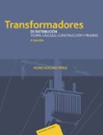 transformadores de distribucion. teoria, calculo, construccion y pruebas (3ª ed.)-pedro avelino perez-9789686708691 transformadores de distribucion. teoria, calculo, construccion y pruebas (3ª ed.)-pedro avelino perez-9789686708691