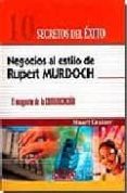 negocios al estilo de rupert murdoch: el magnate de la comunicaci on-stuart crainer-9789702400691 negocios al estilo de rupert murdoch: el magnate de la comunicaci on-stuart crainer-9789702400691