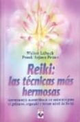 reiki: las tecnicas mas hermosas: insrumentos maravillosos de san acion para el primero, segundo y tercer nivel de reiki-frank arjava petter-walter lubeck-9789871124091 reiki: las tecnicas mas hermosas: insrumentos maravillosos de san acion para el primero, segundo y tercer nivel de reiki-frank arjava petter-walter lubeck-9789871124091