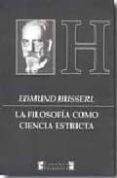 la filosofia como ciencia estricta-edmund husserl-9789876170291 la filosofia como ciencia estricta-edmund husserl-9789876170291