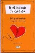 si el ha roto tu corazon: guia para superar una pena de amor-diane mastromarino-9789879338391 si el ha roto tu corazon: guia para superar una pena de amor-diane mastromarino-9789879338391