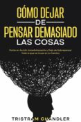 Libros electrónicos descargables en línea CÓMO DEJAR DE PENSAR DEMASIADO LAS COSAS