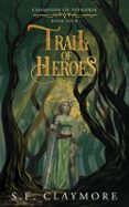 TRAIL OF HEROES