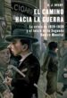 el camino hacia la guerra: la crisis de 1919-1939 y el inicio de la segunda guerra mundial-9788467031201 el camino hacia la guerra: la crisis de 1919 1939 y el inicio de la segunda guerra mundial 9788467031201