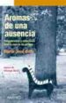 aromas de una ausencia: pensamientos y reflexiones ante la muerte de un hijo-9788497433501 aromas de una ausencia: pensamientos y reflexiones ante la muerte de un hijo 9788497433501