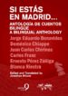 si estas en madrid... antologia de cuentos bilingue/a bilingual anthology (ebook)-9788415222811 si estas en madrid... antologia de cuentos bilingue/a bilingual anthology (ebook) 9788415222811