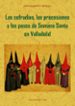 las cofradias, procesiones y pasos de la semana santa de valladol id (ed. facsimil)-9788497613811 las cofradias, procesiones y pasos de la semana santa de valladol id (ed. facsimil) 9788497613811