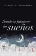 donde se fabrican los sueños (ebook)-9788491124221 donde se fabrican los sueños (ebook) 9788491124221