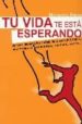 tu vida te esta esperando: aplica la tecnica lr y liberate de tu ansiedad, fobias, adicciones, resentimientos, escasez, estres-9788496529021 tu vida te esta esperando: aplica la tecnica lr y liberate de tu ansiedad, fobias, adicciones, resentimientos, escasez, estres 9788496529021