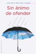 sin animo de ofender-9788497779821 sin animo de ofender 9788497779821
