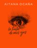 la tinta de mis ojos (edicion firmada por la autora)-aitana ocaña-2910021889431 la tinta de mis ojos (edicion firmada por la autora)-aitana ocaña-2910021889431