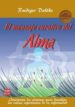 el mensaje curativo del alma: interpreta los sintomas para descub rir las causas espirituales de la enfermedad-9788499171531 el mensaje curativo del alma: interpreta los sintomas para descub rir las causas espirituales de la enfermedad 9788499171531