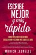 escribe mejor y mas rapido: como triplicar tu velocidad de escritura y escribir mas todos los dias (ebook)-9781507169551 escribe mejor y mas rapido: como triplicar tu velocidad de escritura y escribir mas todos los dias (ebook) 9781507169551